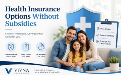 Health Insurance Options Without Subsidies | Vivna Insurance