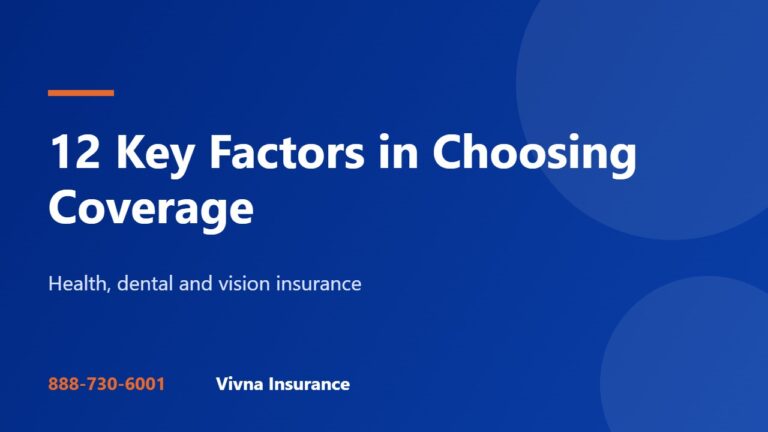 12 Key Factors in Choosing Health, Dental, and Vision Insurance
