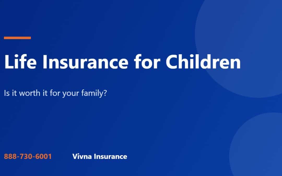 Life insurance for children guide from Vivna Insurance