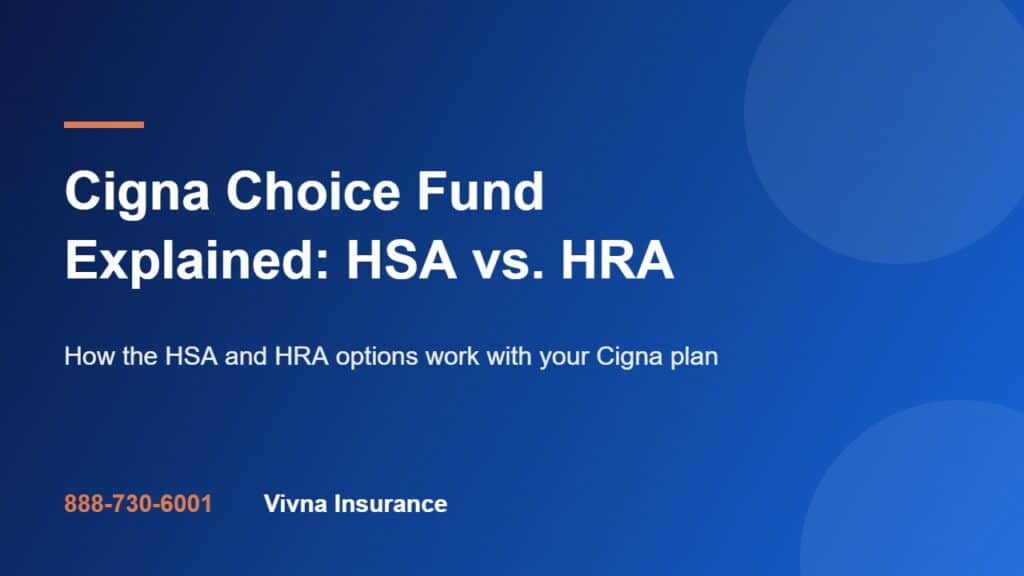 Cigna Choice Fund Explained: HSA vs. HRA