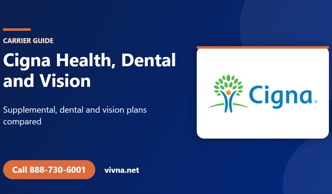 Cigna Health, Dental and Vision | Vivna Insurance