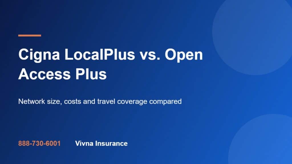 Cigna LocalPlus vs. Open Access Plus: Which Is Better?
