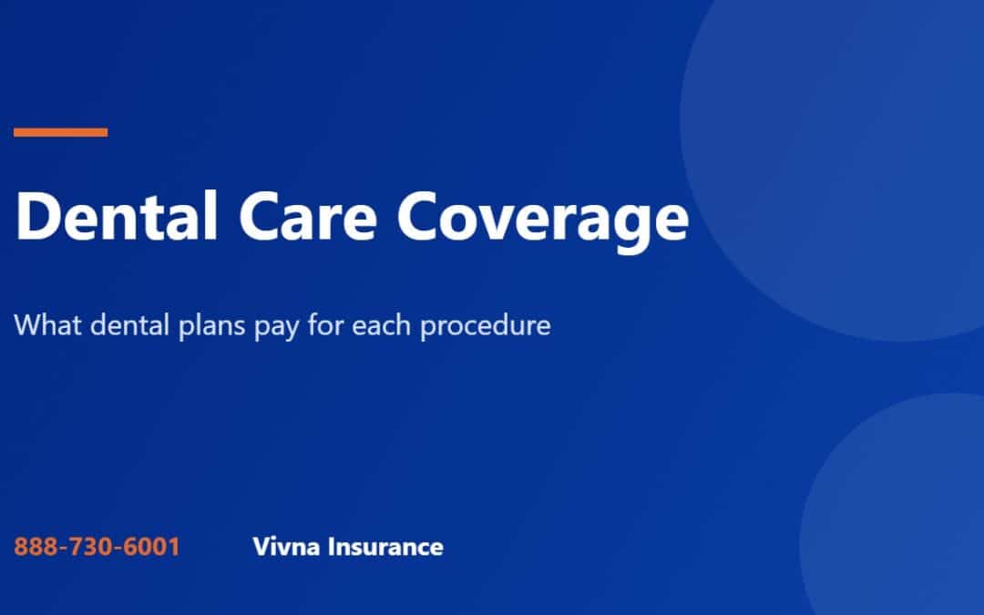Dental care coverage guide from Vivna Insurance