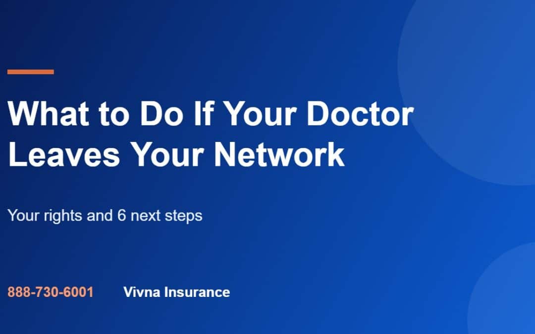 What to do if your doctor leaves your network, Vivna Insurance guide