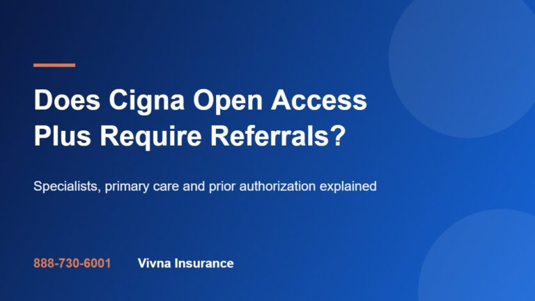 Does Cigna Open Access Plus Require Referrals?
