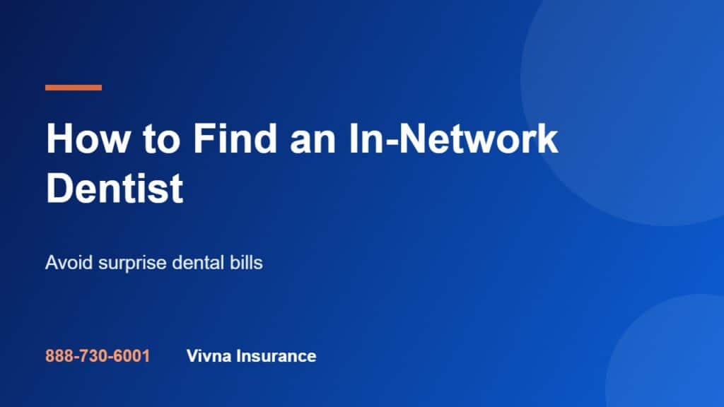 How to Find an In-Network Dentist: 5 Steps to Avoid Surprise Bills