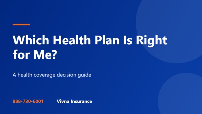 Which Health Plan Is Right for Me? A Health Coverage Decision Guide