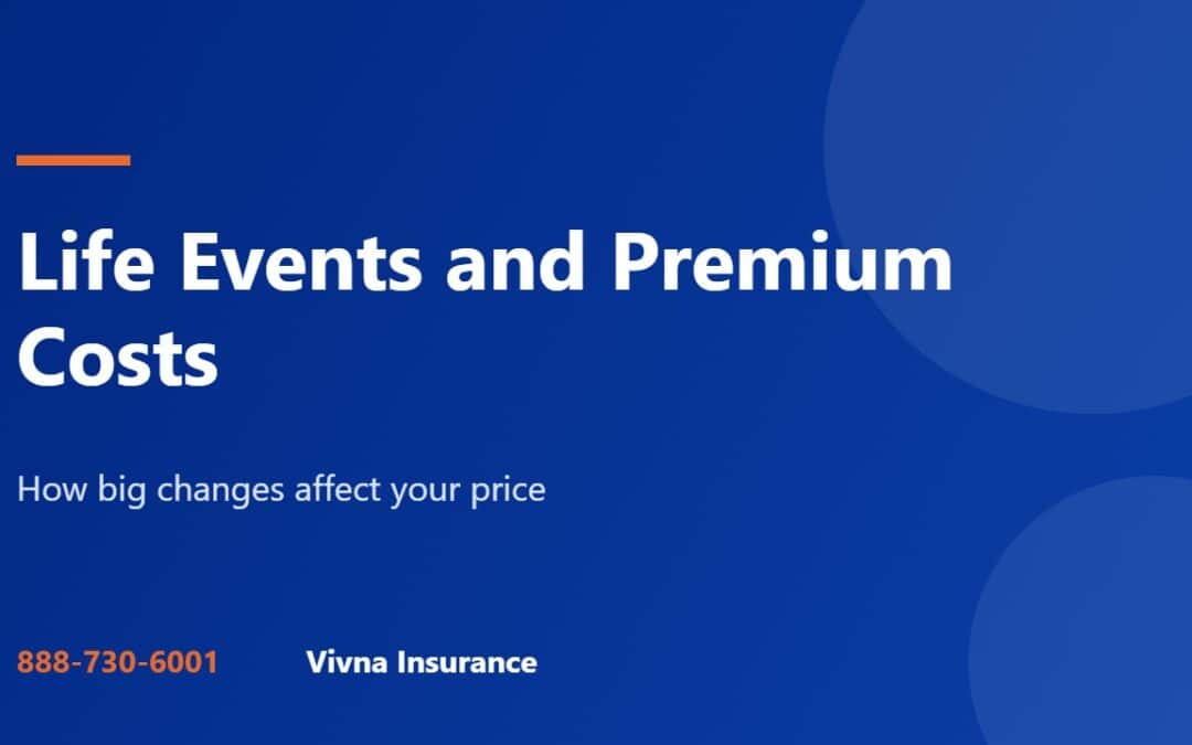 Life events and premium costs guide from Vivna Insurance