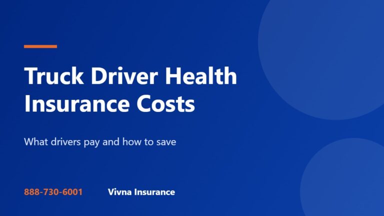 Health Insurance for Truck Drivers: Options, Costs and Networks