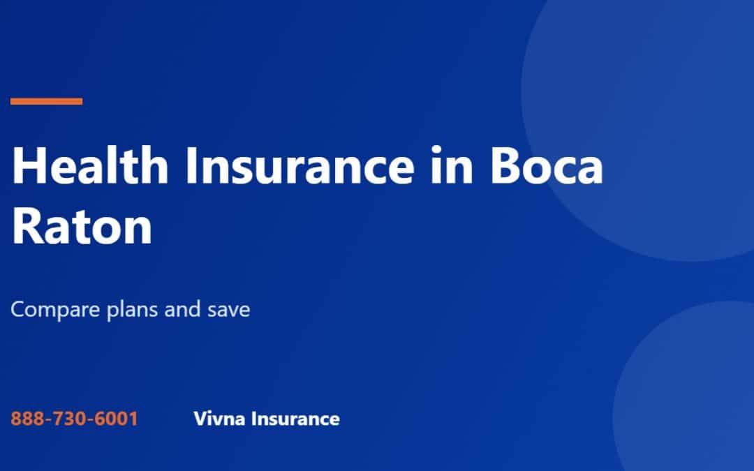 Health insurance in Boca Raton guide from Vivna Insurance
