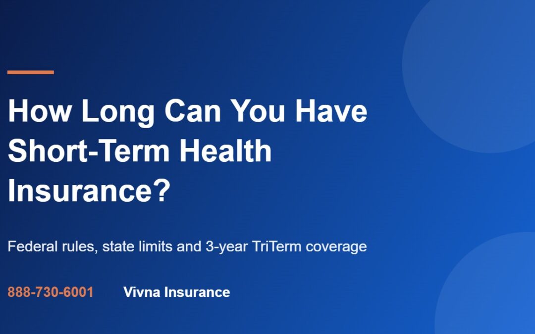 How Long Can You Have Short-Term Health Insurance? guide from Vivna Insurance