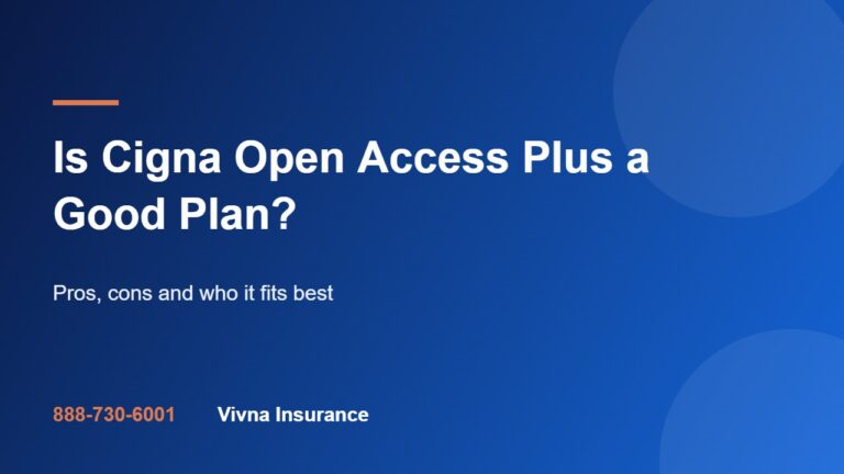 Is Cigna Open Access Plus a Good Plan? Pros and Cons
