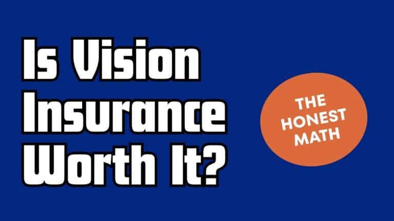Is Vision Insurance Worth It? The Honest Math