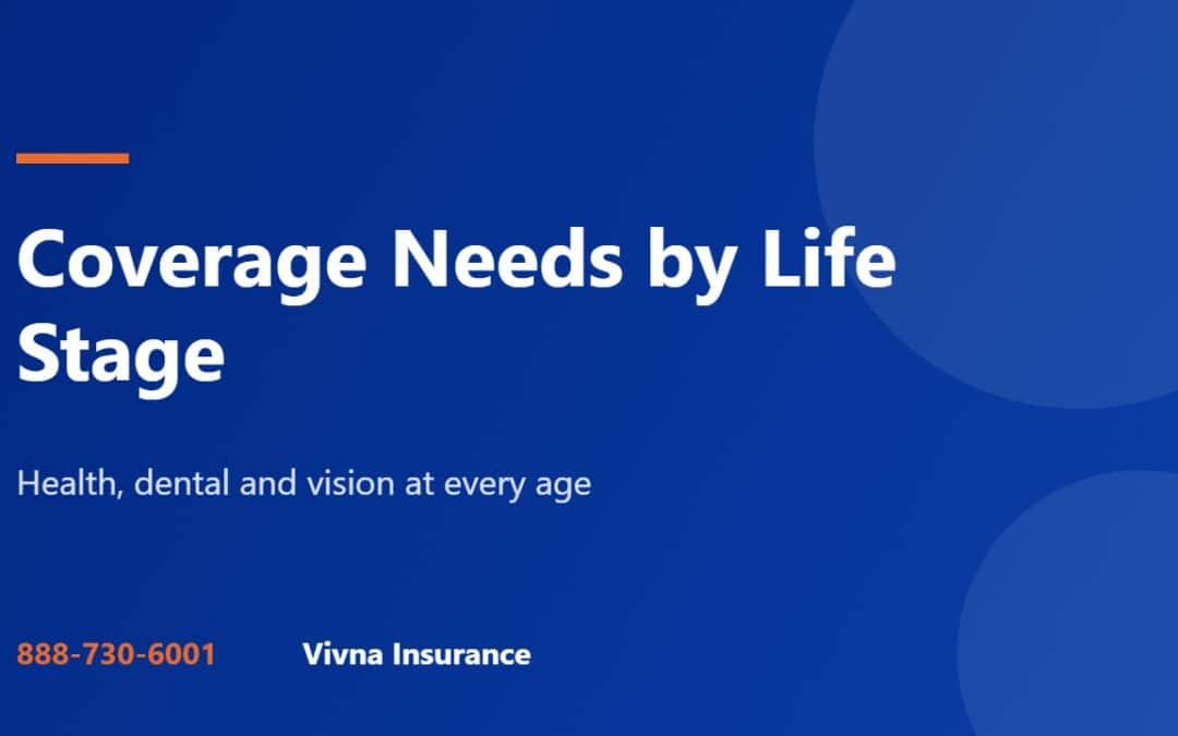 Coverage needs by life stage guide from Vivna Insurance