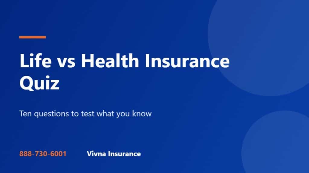 Life vs Health Insurance Quiz