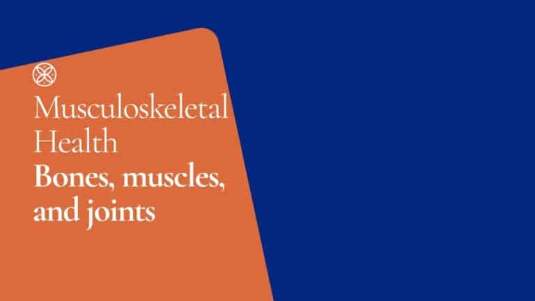 Musculoskeletal Health: Bones, Muscles, Joints and Coverage