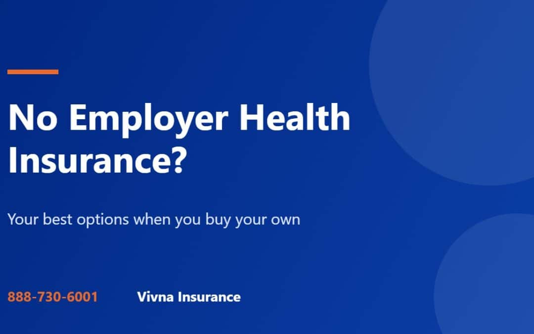 No employer health insurance options guide from Vivna Insurance