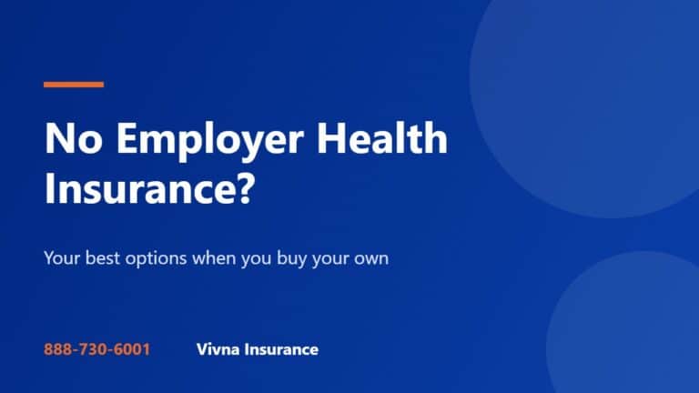 No Employer Health Insurance? Your Best Coverage Options