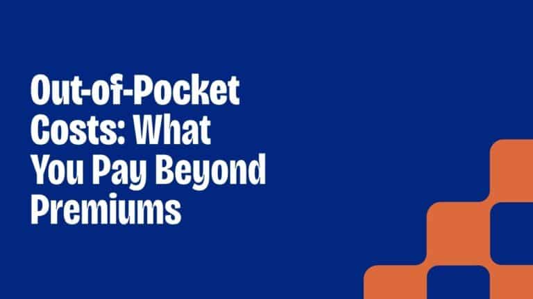 Out-of-Pocket Costs in Health Insurance, Explained Simply