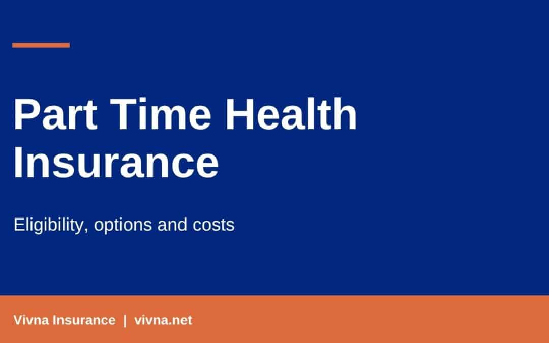 Part time health insurance header on eligibility, options and costs