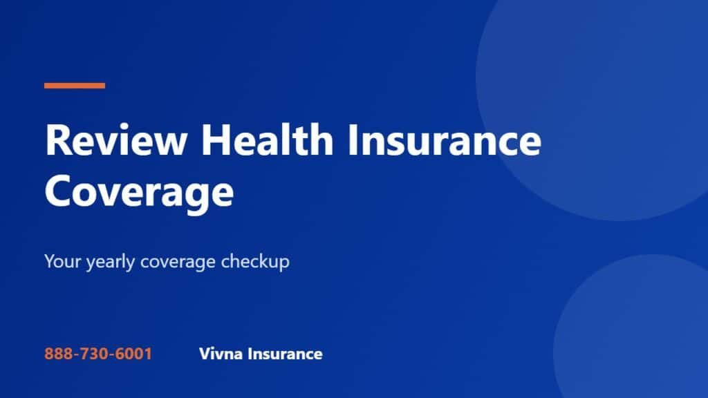 How to Review Health Insurance Coverage Each Year