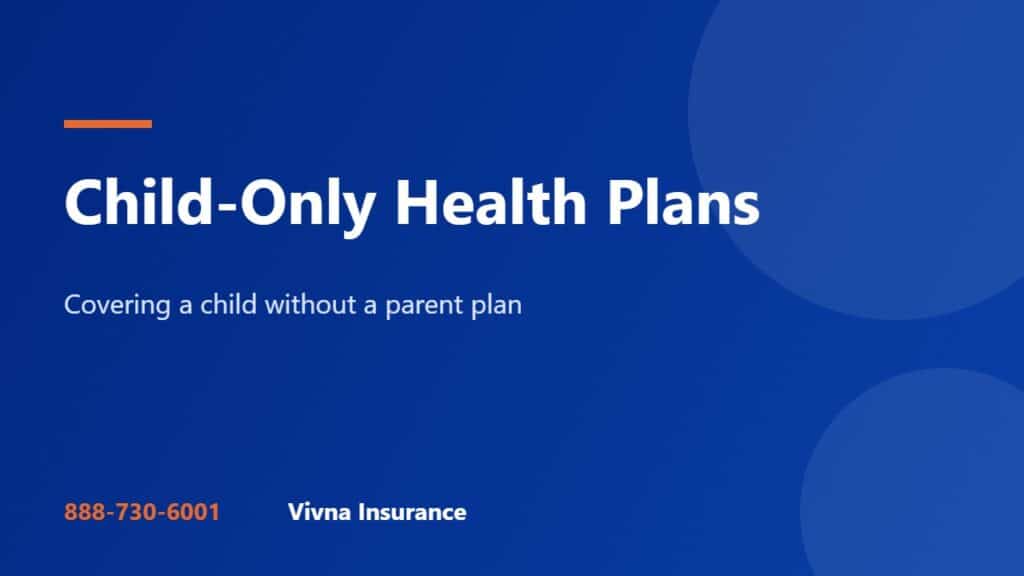 Child-Only Health Plans