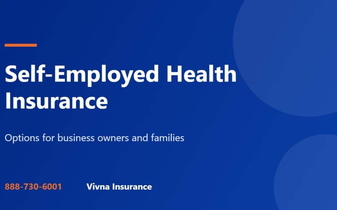 Self-employed health insurance guide from Vivna Insurance