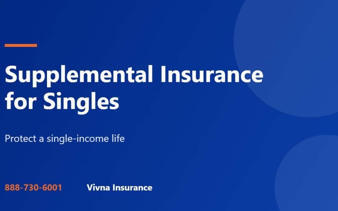 Supplemental insurance for singles guide from Vivna Insurance