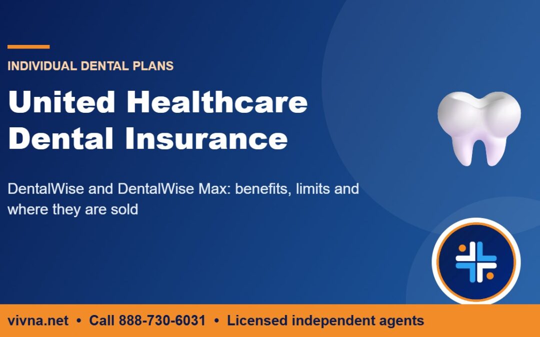 United Healthcare dental insurance guide from Vivna Insurance covering DentalWise and DentalWise Max
