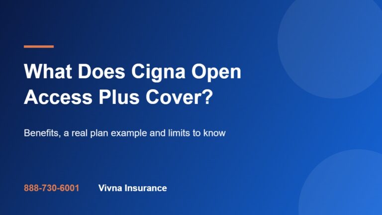 What Does Cigna Open Access Plus Cover?