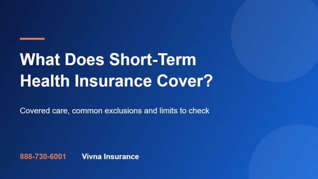 What Does Short-Term Health Insurance Cover?