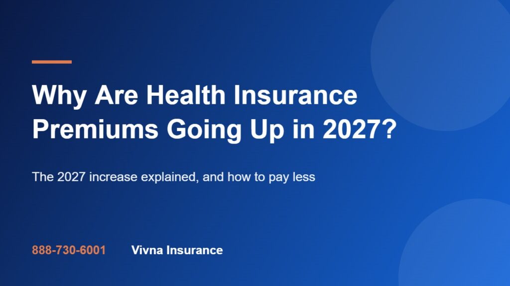 Why Are Health Insurance Premiums Going Up in 2027?